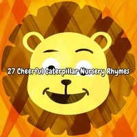 27 Cheerful Caterpillar Nursery Rhymes