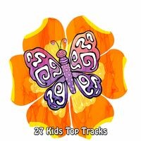 27 Kids Top Tracks