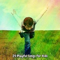 29 Playful Songs for Kids