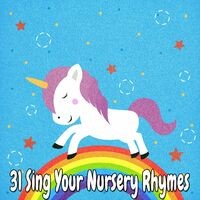 31 Sing Your Nursery Rhymes