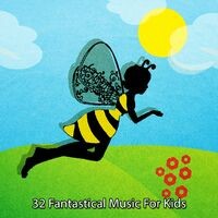 32 Fantastical Music For Kids