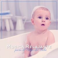 Musica Relajante para el Baño del Bebe