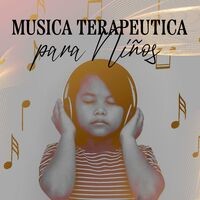 Musica Terapeutica para Niños