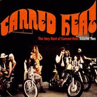 The Very Best of Canned Heat Volume Two (Original Recording Remastered)