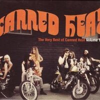 The Very Best Of Canned Heat Volume Two [Original Recording Remastered]