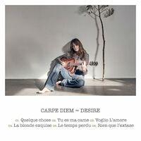 Carpe Diem - Desire