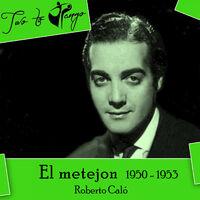 El metejon (1950 - 1953)