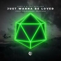 Just Wanna Be Loved (feat. Coldabank) (Remixes)