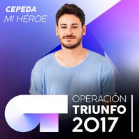 Mi Héroe (Operación Triunfo 2017)