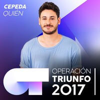 Quién (Operación Triunfo 2017)