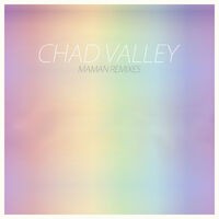 Chad Valley - Maman Remixes
