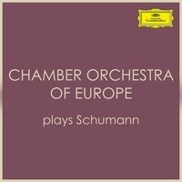 Chamber Orchestra of Europe plays Schumann