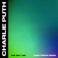 The Way I Am (Eden Prince Remix)