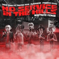 No Service In The Hills (feat. Trippie Redd, Blackbear, PRINCE$$ ROSIE) (NGHTMRE Remix)