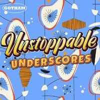 Unstoppable Underscores