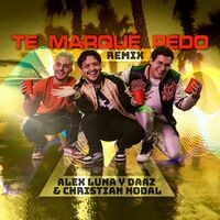 Te Marqué Pedo (Remix)