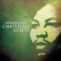 Introducing Christian Scott