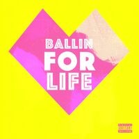 Ballin' for Life (feat. Pat Ryan & Lil Bird)