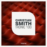 Christian Smith - TRONIC 100 (MP3 Single)