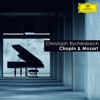 Christoph Eschenbach: Chopin & Mozart