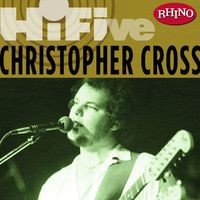 Rhino Hi-Five: Christopher Cross (US Release)