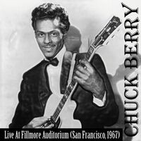 Chuck Berry... On Stage (Live at Fillmore Auditorium, 1967)