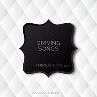 Driving Songs Famous Hits Vol 1