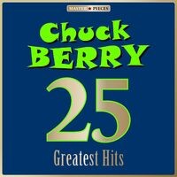 Masterpieces Presents Chuck Berry: 25 Greatest Hits