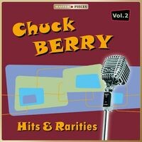 Masterpieces Presents Chuck Berry: Hits and Rarities, Vol. 2
