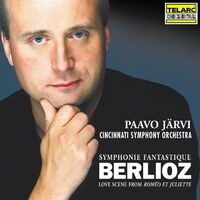 Berlioz: Symphonie fantastique, Op. 14, H 48 & Love Scene from Roméo et Juliette, Op. 17, H 79