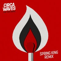 Fire That Burns (Spring King Remix)