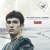 Un Nudo En El Cordel (Banda Sonora Original de Lucas)