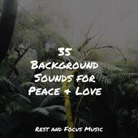 35 Background Sounds for Peace & Love