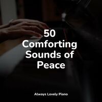 50 Comforting Sounds of Peace