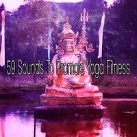 59 Sounds To Promote Yoga Fitness