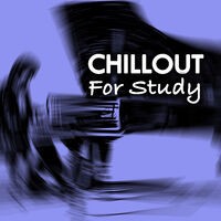 Chillout For Study