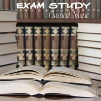 Exam Study Classical Music to Increase Brain Power, Classical Study Music for Relaxation, Concentration and Focus on Learning - Cl