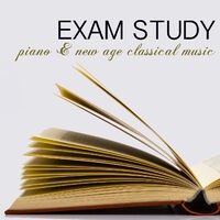 Exam Study Piano & New Age Classical Music for Concentration, Focus on Learning, Fast Reading & Brain Power