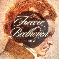 Forever Beethoven, Vol. 2