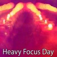 Heavy Focus Day