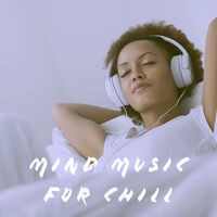 Mind Music for Chill