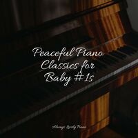Peaceful Piano Classics for Baby #1s