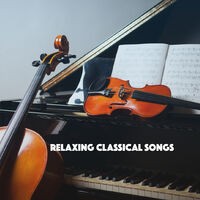 Relaxing Classical Songs