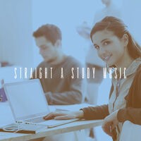 Straight A Study Music