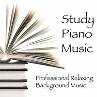 Study Piano Music - Professional Relaxing Background Music