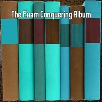 The Exam Conquering Album