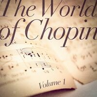 The World of Chopin, Vol. 1