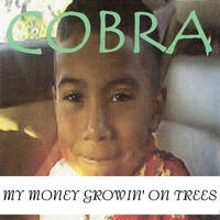 My Money Growin' on Trees