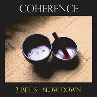 2 Bells (Slow Down!)