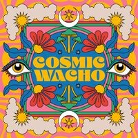 Cosmic Wacho